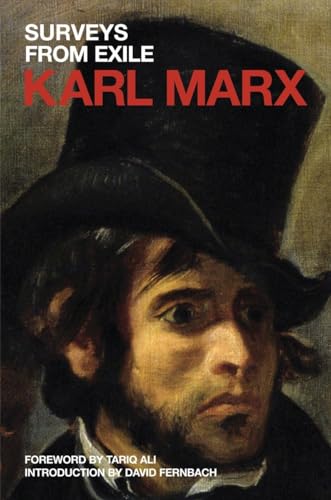 Surveys from Exile: Political Writings (Marx's Political Writings, 2, Band 2)